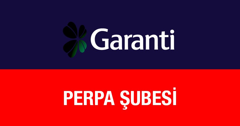 Garanti Bankasın Perpa Şubesi