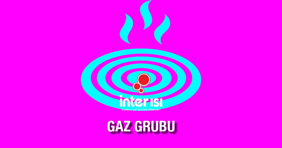 Gaz Grubu Ürünler İnter Isı