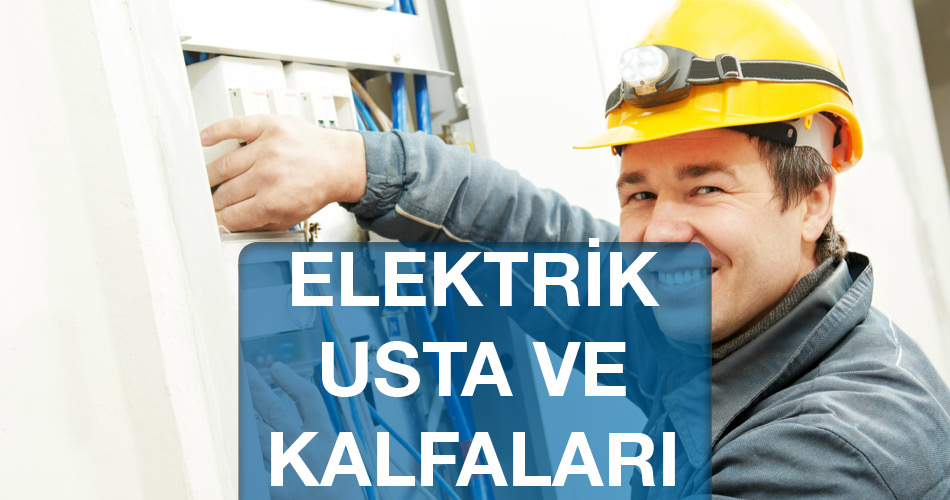 Elektrik Ustaları Kalfaları