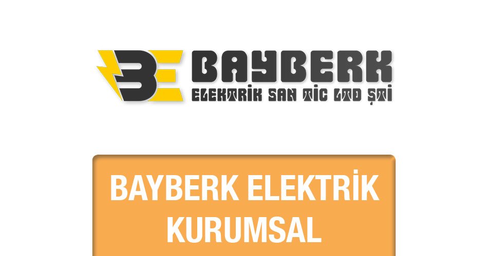 Bayberk Elektrik Kurumsal Bilgiler