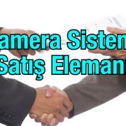 Kamera Sistemi Satış Elemanı