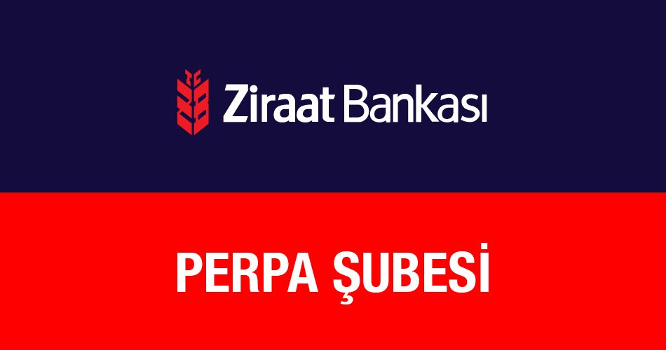 Ziraat Bankası Perpa Şubesi