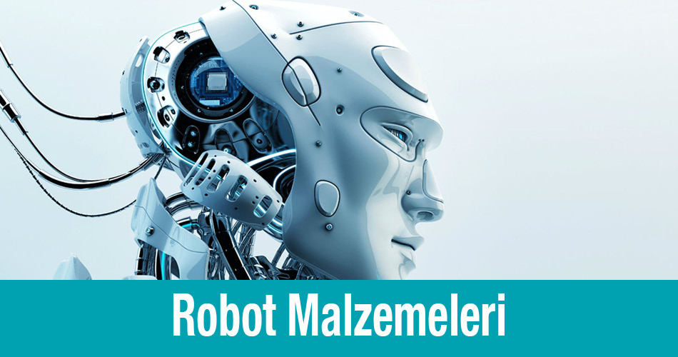 Robot Malzemeleri