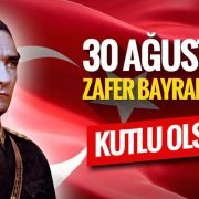 Zafer Bayramımızın 94. Yılı Kutlu Olsun