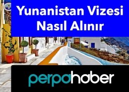 Yunanistan Vizesi Nasıl Alınır