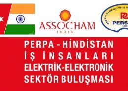 Perpa Hindistan İş İnsanları Elektrik Elektronik Sektörü Buluşması