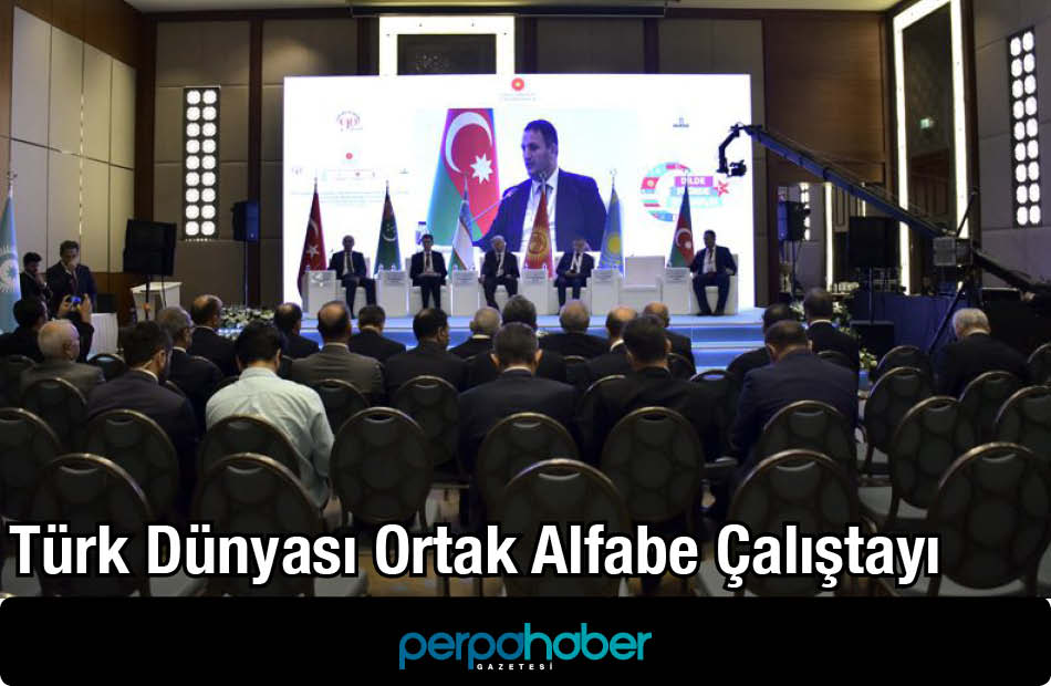 Türk Dünyası Ortak Alfabe Çalıştayı 2022