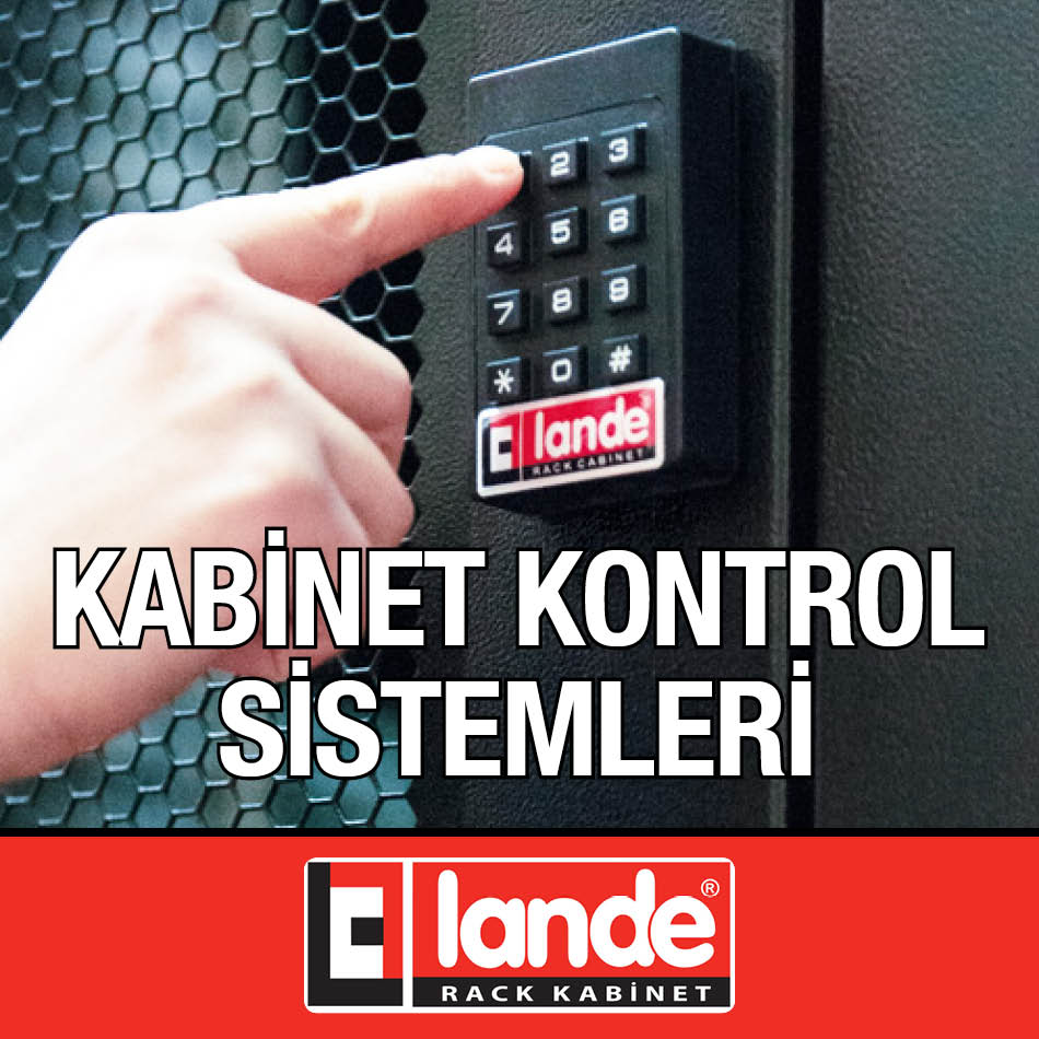 Lande Kabinet Kontrol Sistemleri