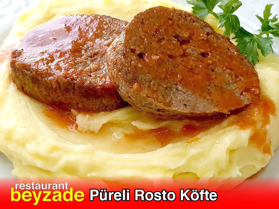 Beyzade Restaurant Püreli Rosto Köfte