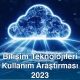 Bilişim Teknolojileri Kullanım Araştırması 2023 TÜİK