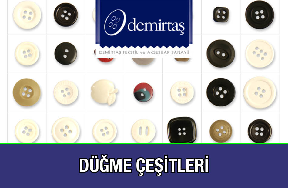 Düğme Çeşitleri Demirtaş Tekstil