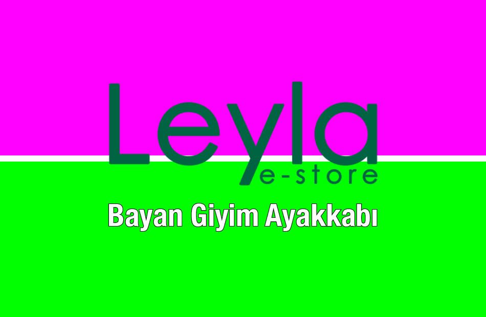 Leyla E-Store Bayan Giyim Ayakkabı Perpa