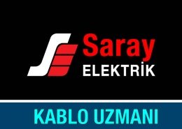 Kablo Uzmanı Saray Elektrik