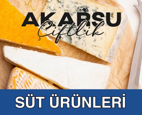 Akarsu Çiftlik Süt Ürünleri Peynir Tereyağı Çeşitleri