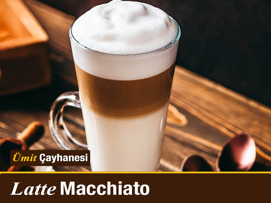 Latte Macchiato Perpa Ümit Çayhanesi
