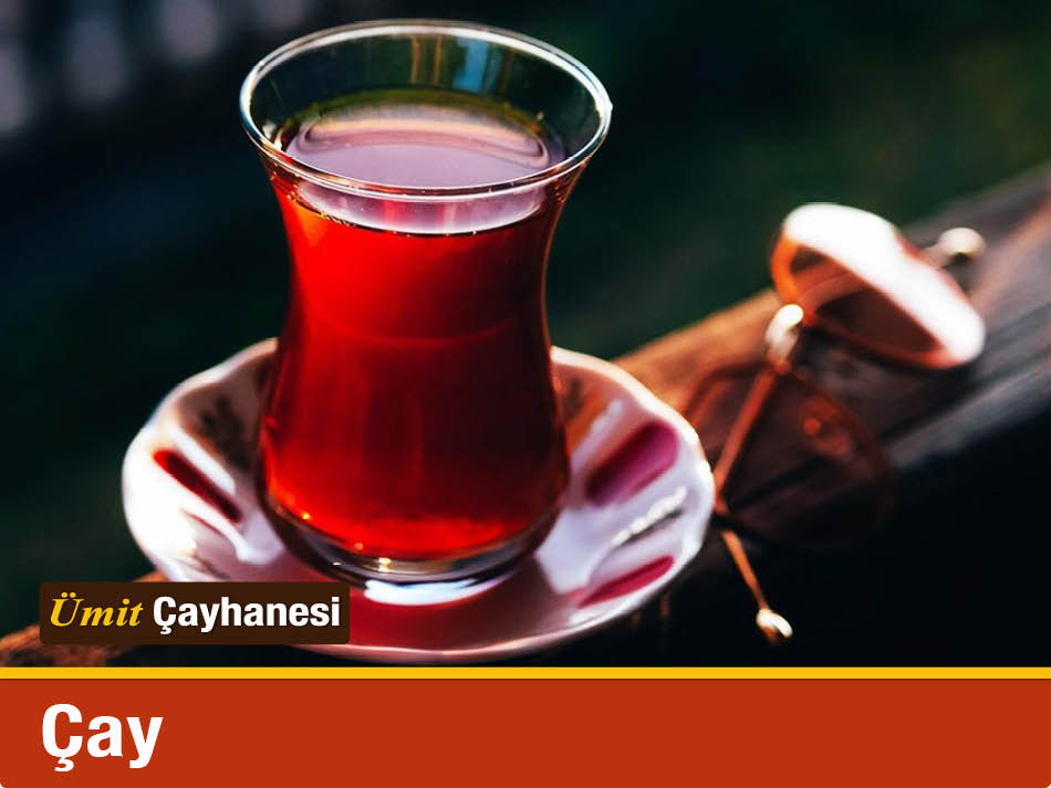 Çay Tavşan Kanı Ümit Çayhanesi Perpa