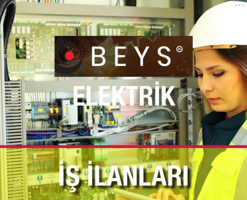 Beys Elektrik Kariyer İş İlanları