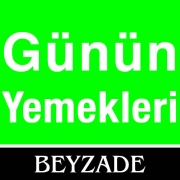 Beyzade Günün Yemekleri