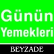 Beyzade Günün Yemekleri