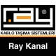 Ray Kanal Kablo Taşıma Sistemleri
