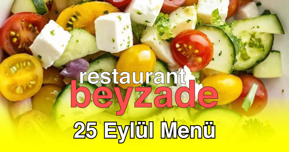 Beyzade Restaurant 25 Eylül 2025 Menü