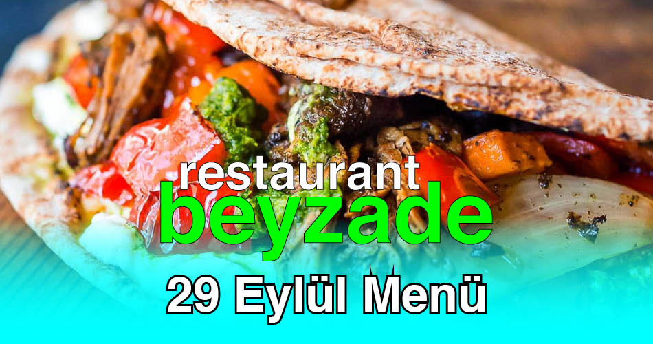 Beyzade Restaurant 29 Eylül 2025 Menü