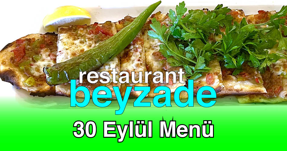 Beyzade Restaurant 30 Eylül 2025 Menü