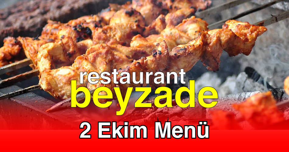 Beyzade Restaurant 2 Ekim 2025 Menü