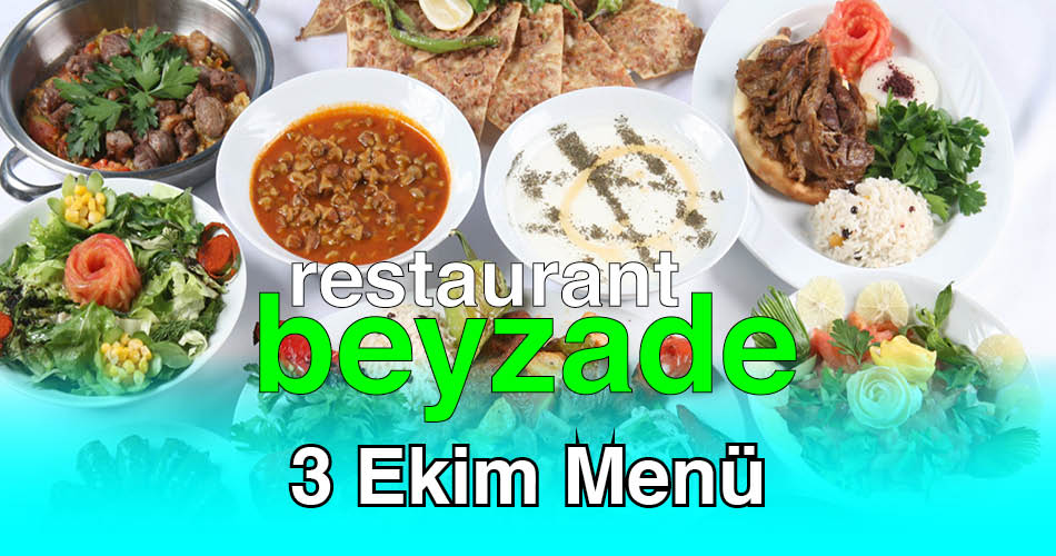 Beyzade Restaurant 3 Ekim 2025 Menü