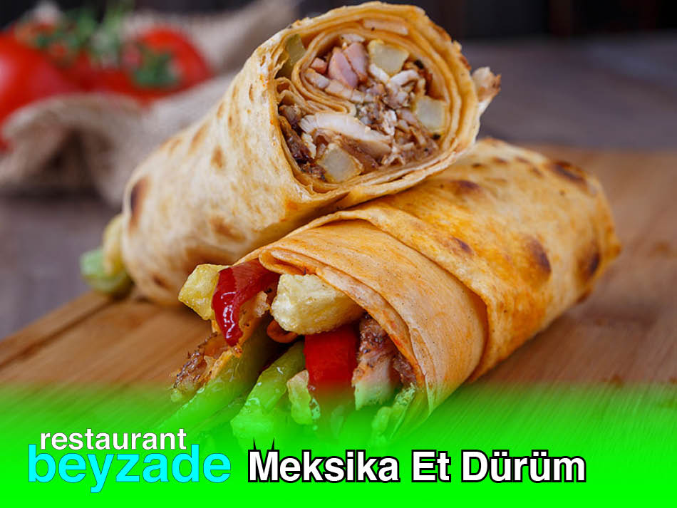 Beyzade Restaurant Meksika Et Dürüm