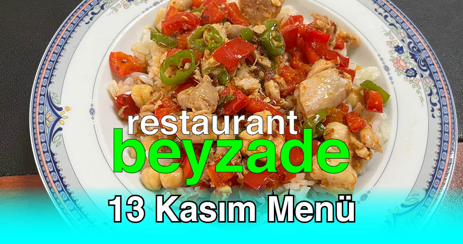 Beyzade Restaurant 13 Kasım 2025 Menü