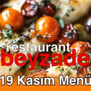 Beyzade Restaurant 19 Kasım 2025 Menü