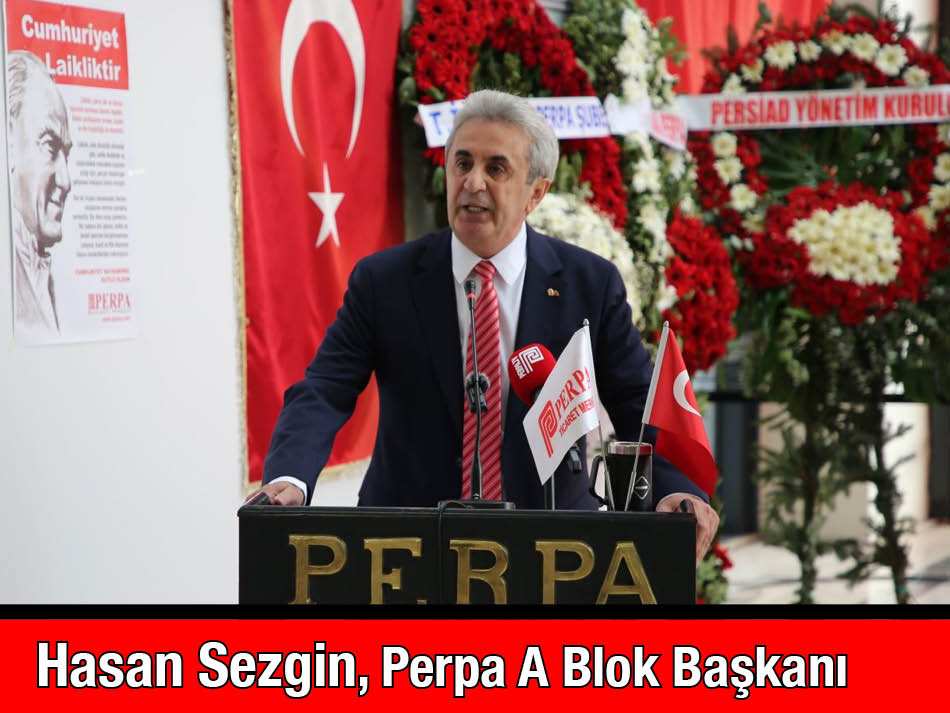 Hasan Sezgin Cumhuriyet Bayramı 2025 Perpa Ticaret Merkezi
