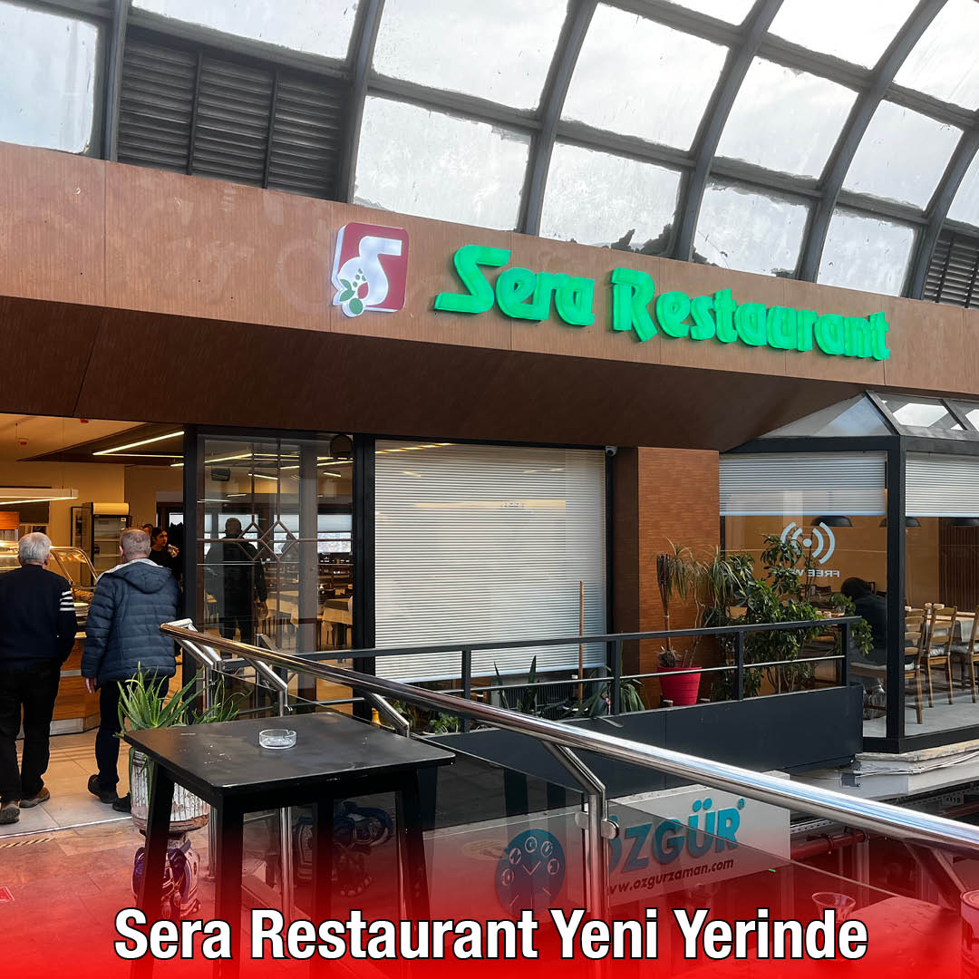 Sera Restaurant Yeni Yerinde