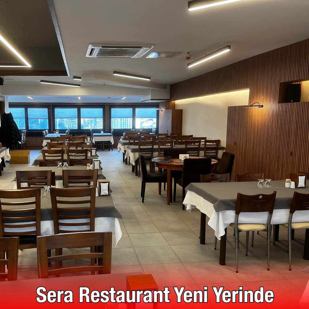Sera Restaurant Yeni Yerinde