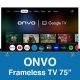 Onvo Frameless TV 75'' Google TV
