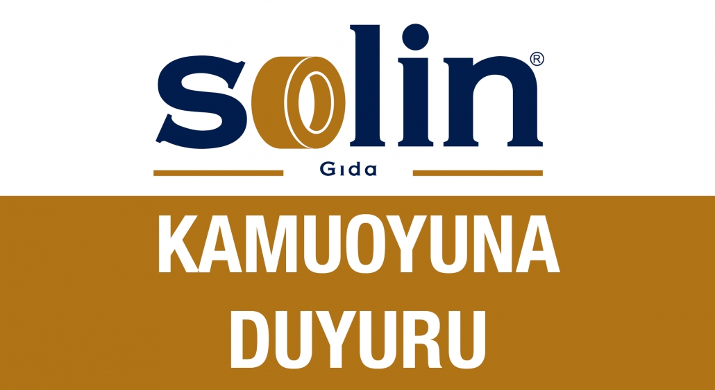 Solin Gıda'dan Kamuoyuna Duyuru